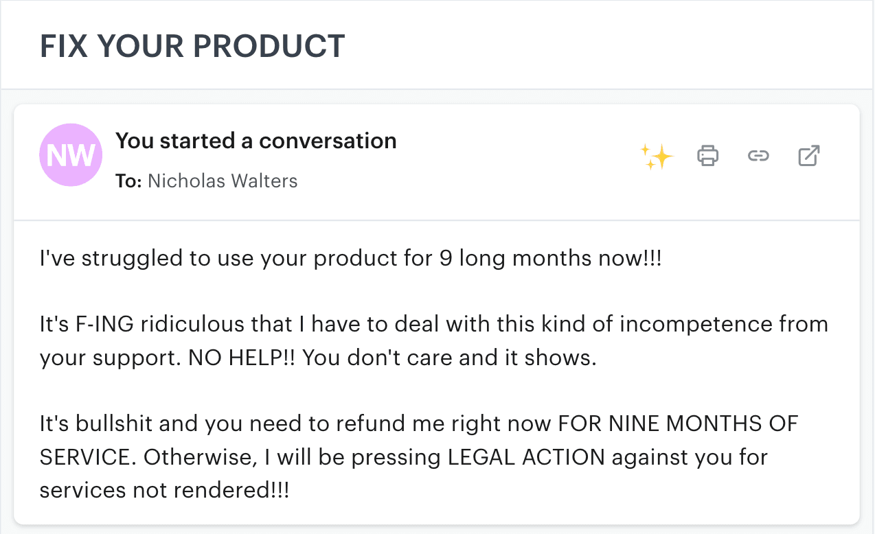 An example of a ticket received in Groove. Abusive customers will often use profanity or threats in an attempt to get what they want.