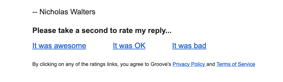 CSAT can be embedded into email responses sent out through Groove.