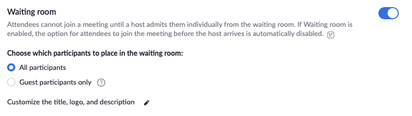 Toggle this off to remove the waiting room