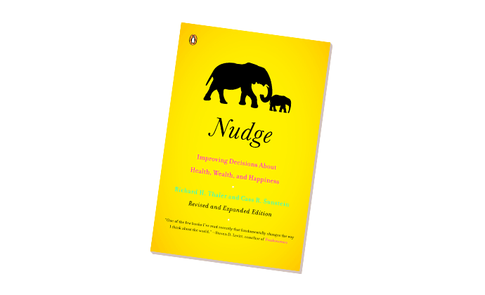 Nudge by Richard Thaler and Cass Sunstein