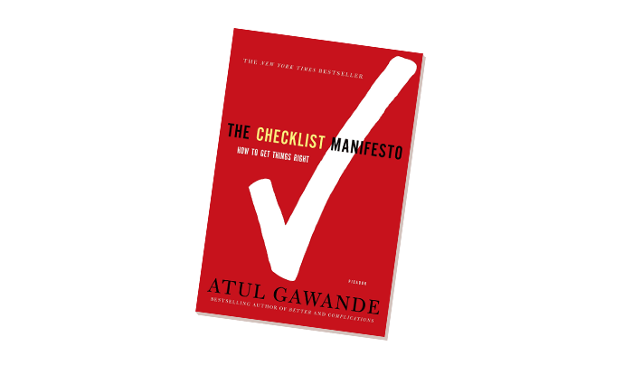 The Checklist Manifesto by Atul Gawande